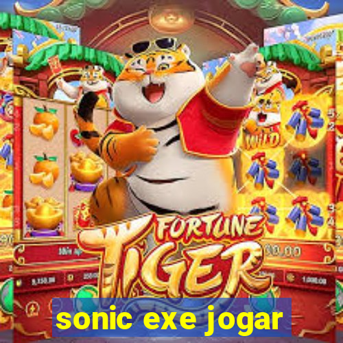 sonic exe jogar